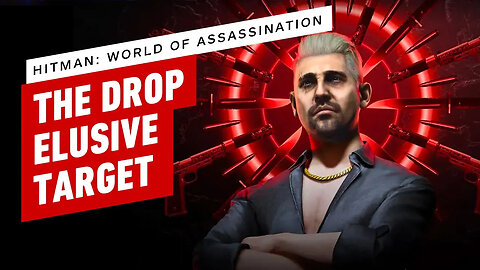 Hitman World of Assassination - The Drop Elusive Target - Silent Assassin Gameplay