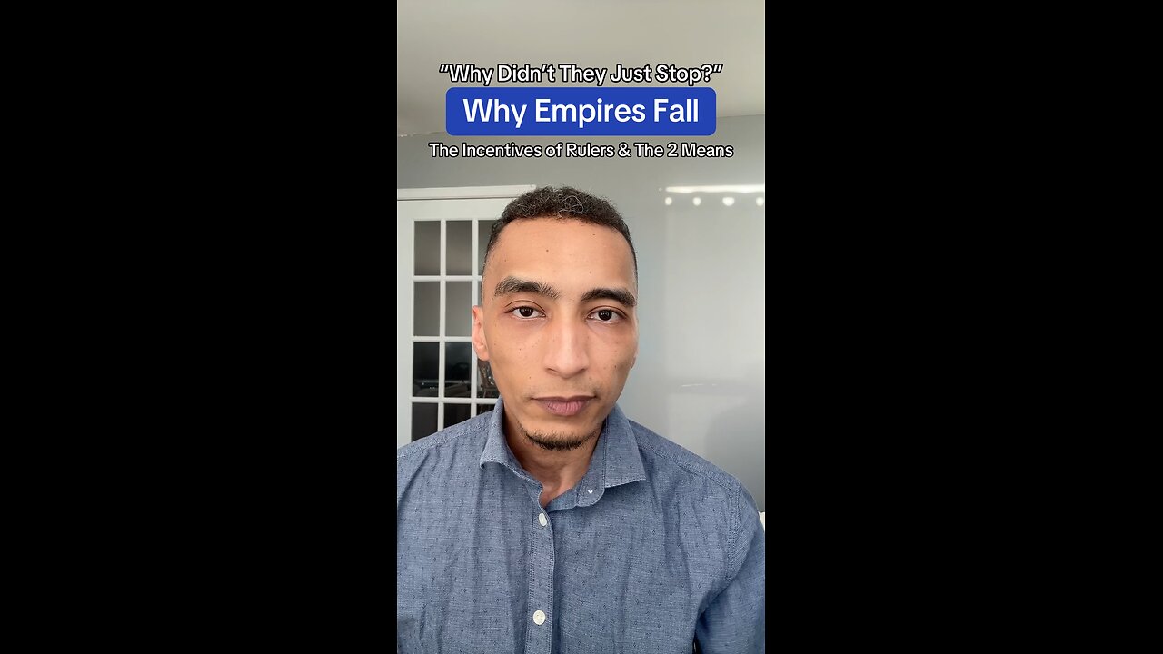 Why Empires Fall