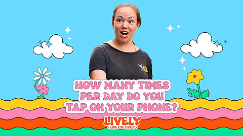 How many times per day do you tap on your phone?