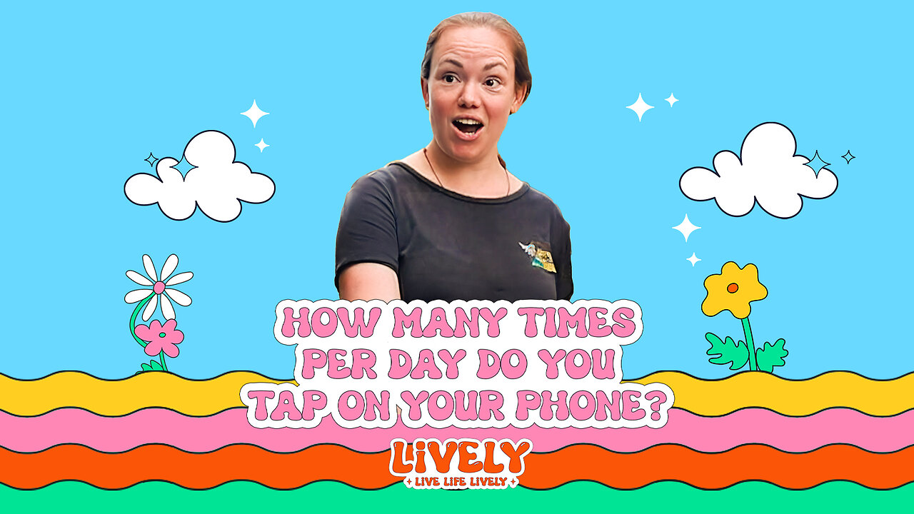How many times per day do you tap on your phone?