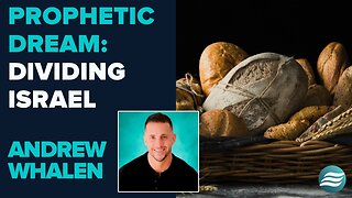 Andrew Whalen Prophetic Dream: Dividing Israel | Nov 18 2025