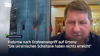 Kadyrow schwört Vergeltung nach Drohnenattacke auf Wolkenkratzer in Grosny