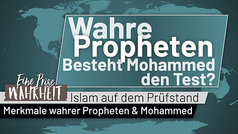 Wahre Propheten - Besteht Mohammed den Test? | Islam