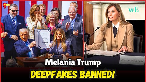 Melania Trump Takes Down Deepfakes with NEW Law - WorldEye