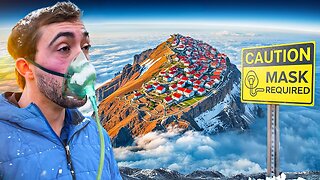 I Investigated the Town Closest to Space (-50% Oxygen)