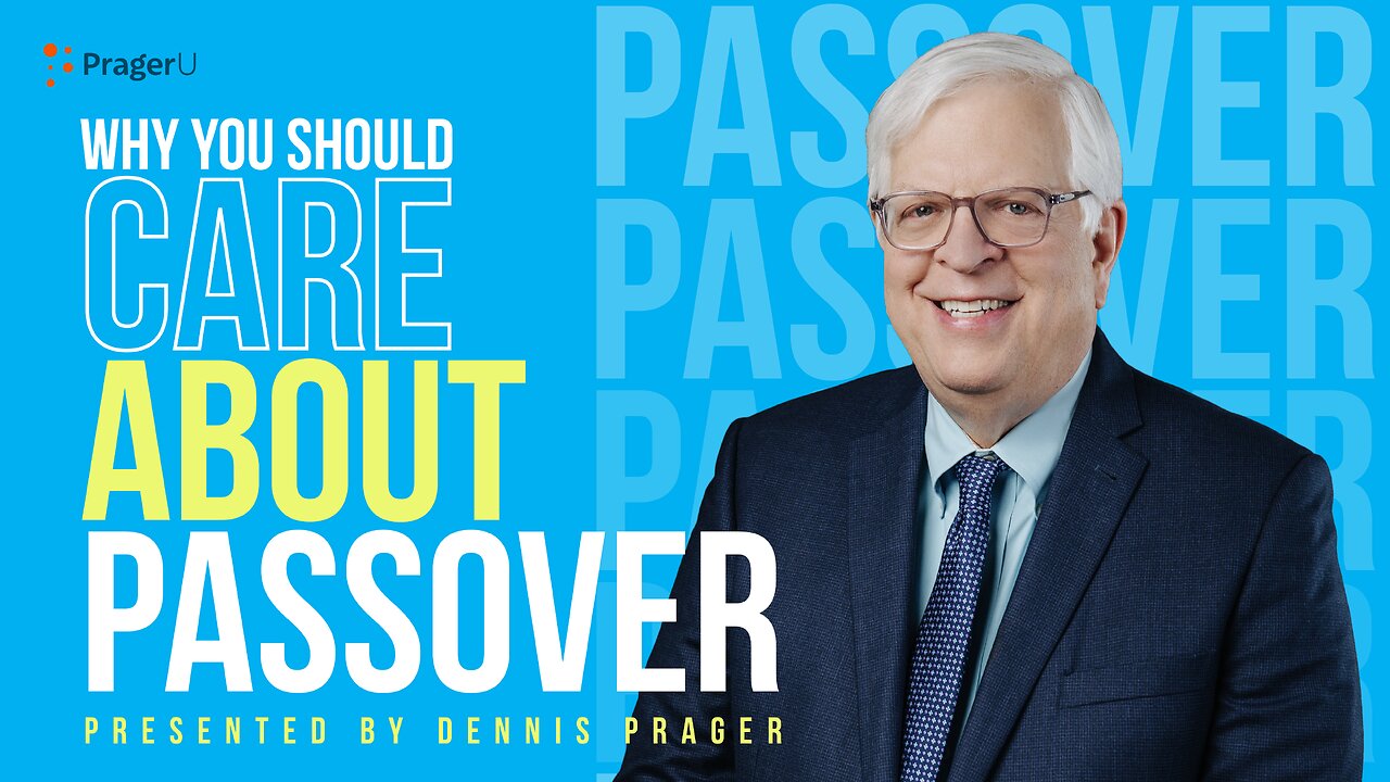 Why You Should Care About Passover | 5-Minute Videos | PragerU