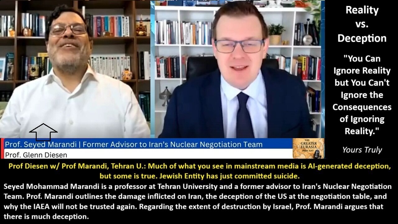 Prof Diesen w/ Prof Marandi, Tehran U.: Much of what you see in mainstream media is AI-generated deception, but some is true. Jewish Entity has just committed suicide.