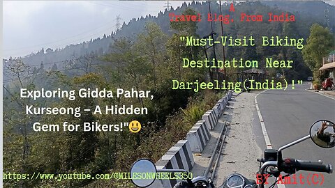 "Exploring Gidda Pahar, Kurseong – A Hidden Gem for Bikers!