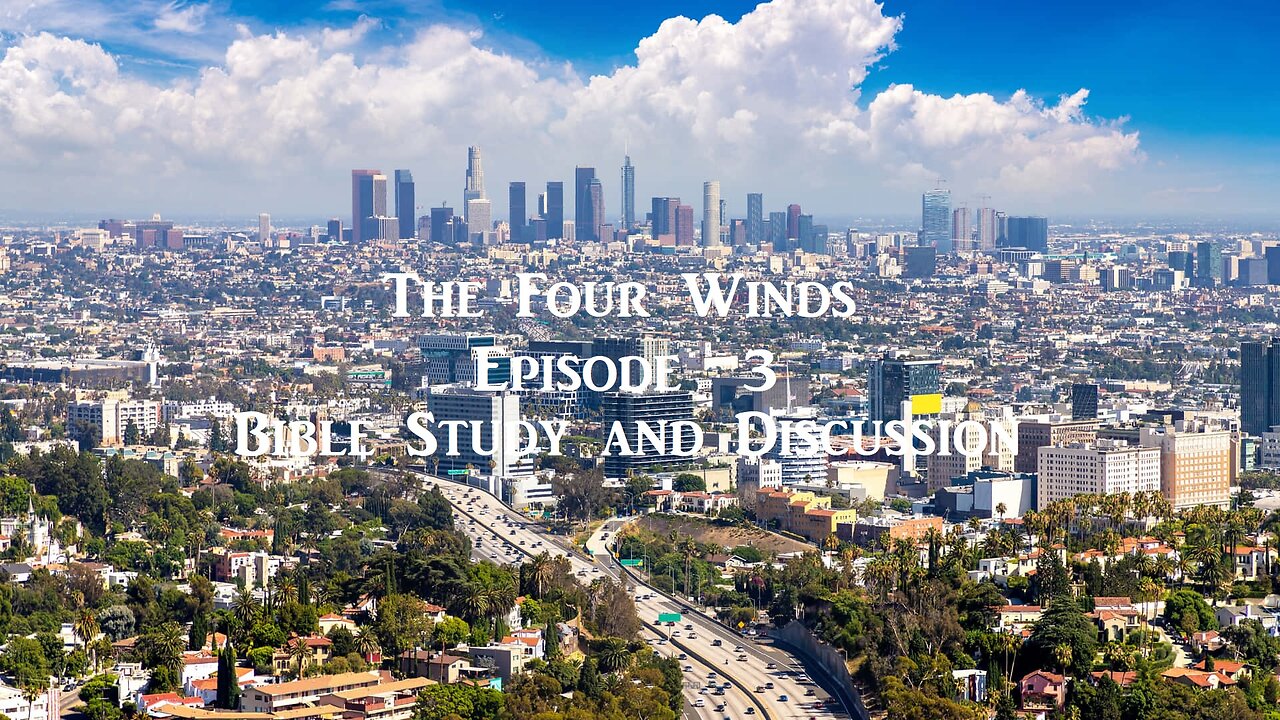 The Four Winds Episode 3 Bible Discussion and Teaching Podcast (2013) Retro