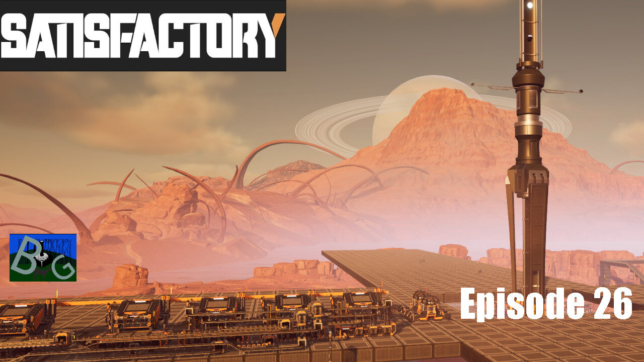 Satisfactory 1.1 Desert Playthrough Ep. 26 (pt 1)