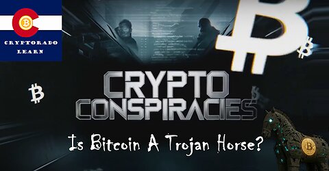 Crypto Conspiracies - Is Bitcoin the Elites' Trojan Horse?