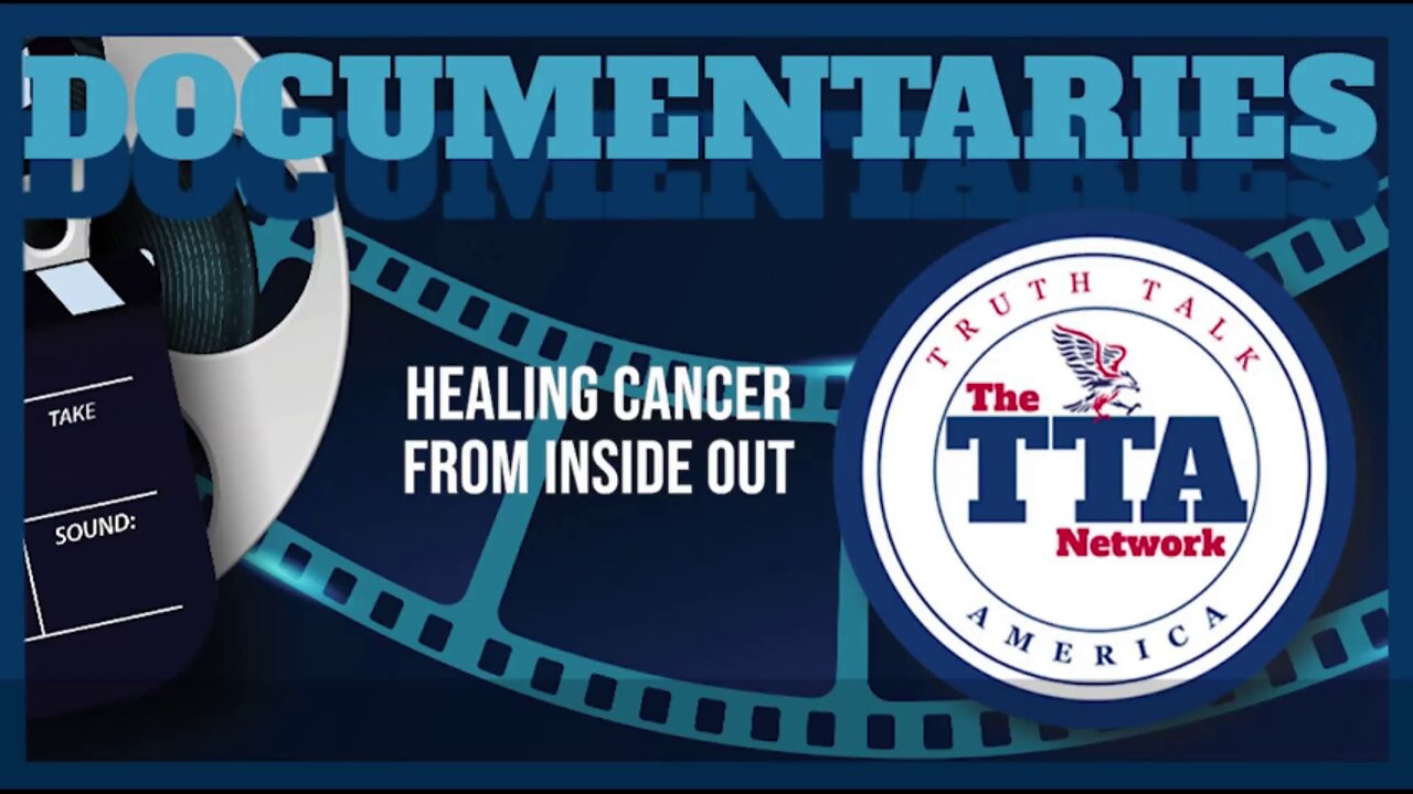 Healing Cancer From Inside Out (2009) documentary