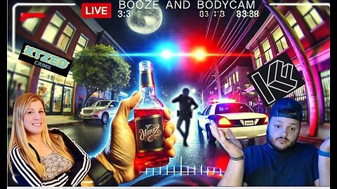Booze And BodyCam