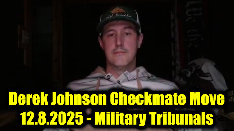 Derek Johnson Checkmate Move 12.8.25 - Military Tribunals