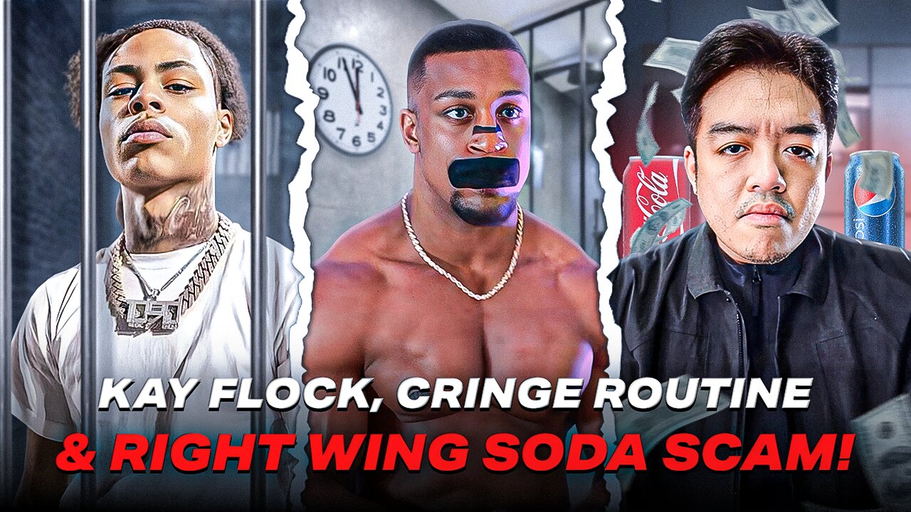 Kay Flock GUILTY, Morning Routine CRINGE, Rightwingers EXPOSED For Soda Scam!