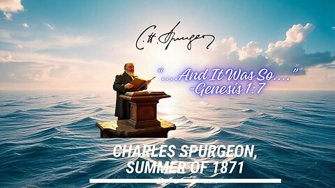 And It Was So, Spurgeon