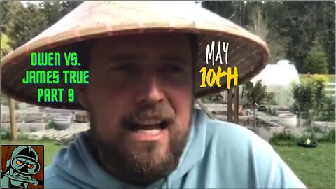 Owen Benjamin ( May 10th) || Owen vs. James True part 9