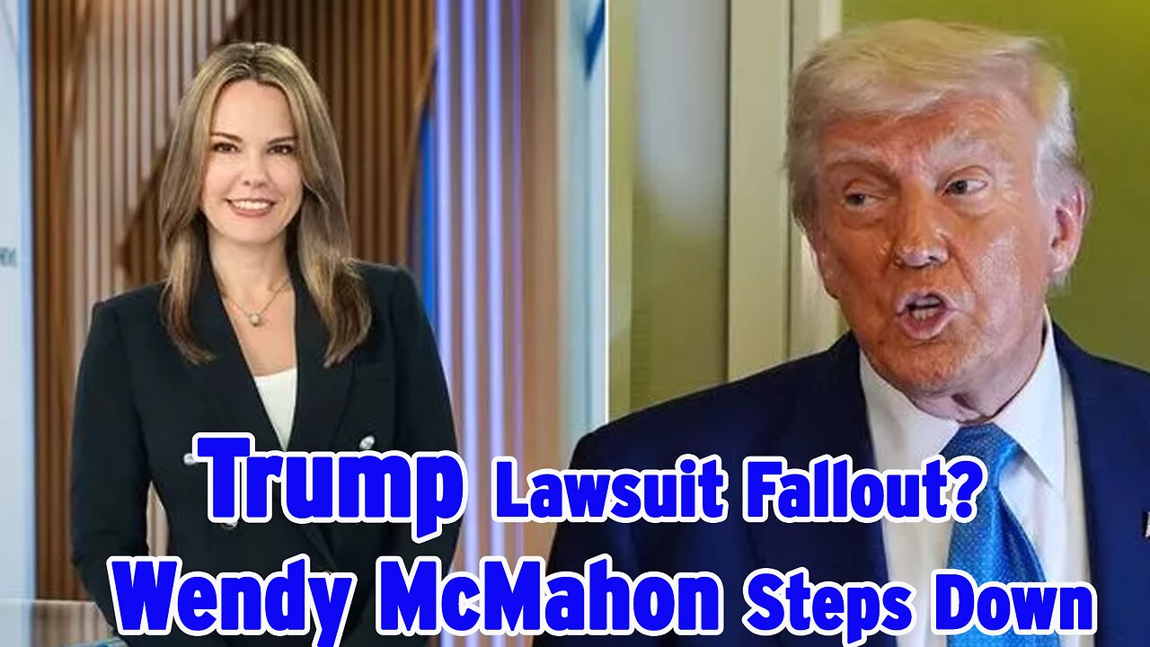 Wendy McMahon Resigns as CBS News CEO | Trump Lawsuit & Paramount Merger Explained