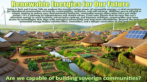 Renewable Energies for Our Future - Tech and Future Talk
