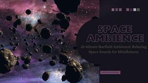20-Minute Starfield Ambience: Relaxing Space Sounds for Mindfulness