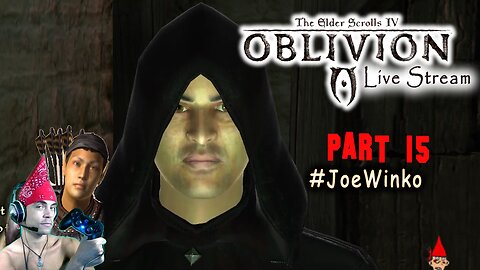 Elder Scrolls IV Oblivion Live Stream Part 15 (Nov 30th 2020) - Joe Winko