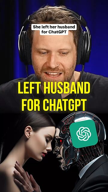 She left her husband for Chat GPT