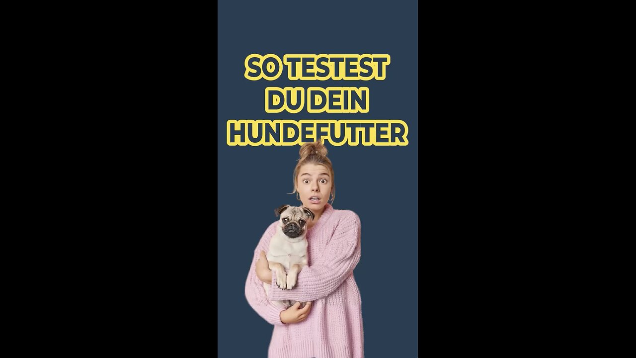 Mach den Hundefutter-Test!