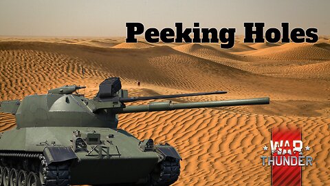 Peeking Holes - War Thunder - Spectating @hurrikane_gaming ​