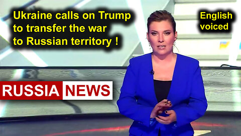 Ukraine calls on Trump to transfer the war to Russian territory!