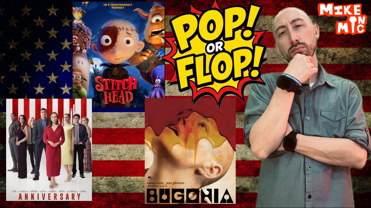 POP or FLOP: Bugonia, Anniversary & Stitch Head