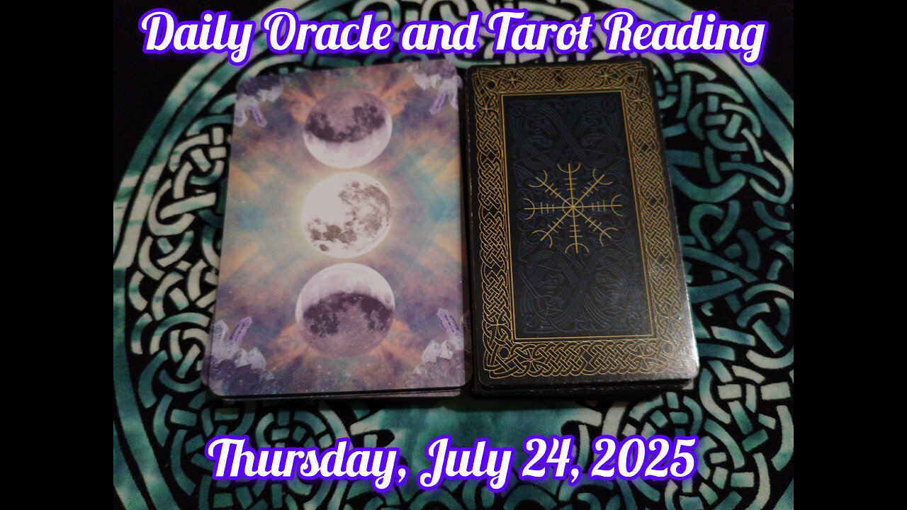 Daily Oracle and Tarot Reading: Thursday, July 24, 2025