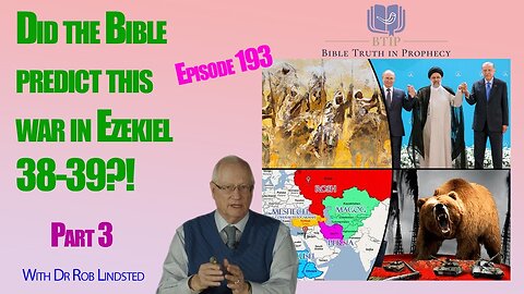 Episode 193 The conclusion of The War of Ezekiel 38-39 with Dr Rob Lindsted