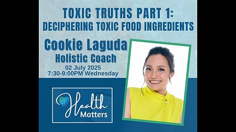 HM S118 Toxic Truths Part 1: Deciphering Toxic Food Ingredients with Coach Cookie Laguda