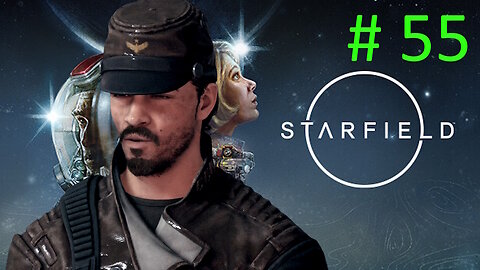 Sahar's Farm // Let's Play Starfield BLIND # 55