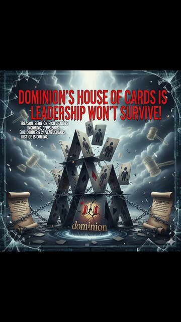 Dominion's House of Cards is Crumbling – Leadership Won't Survive!