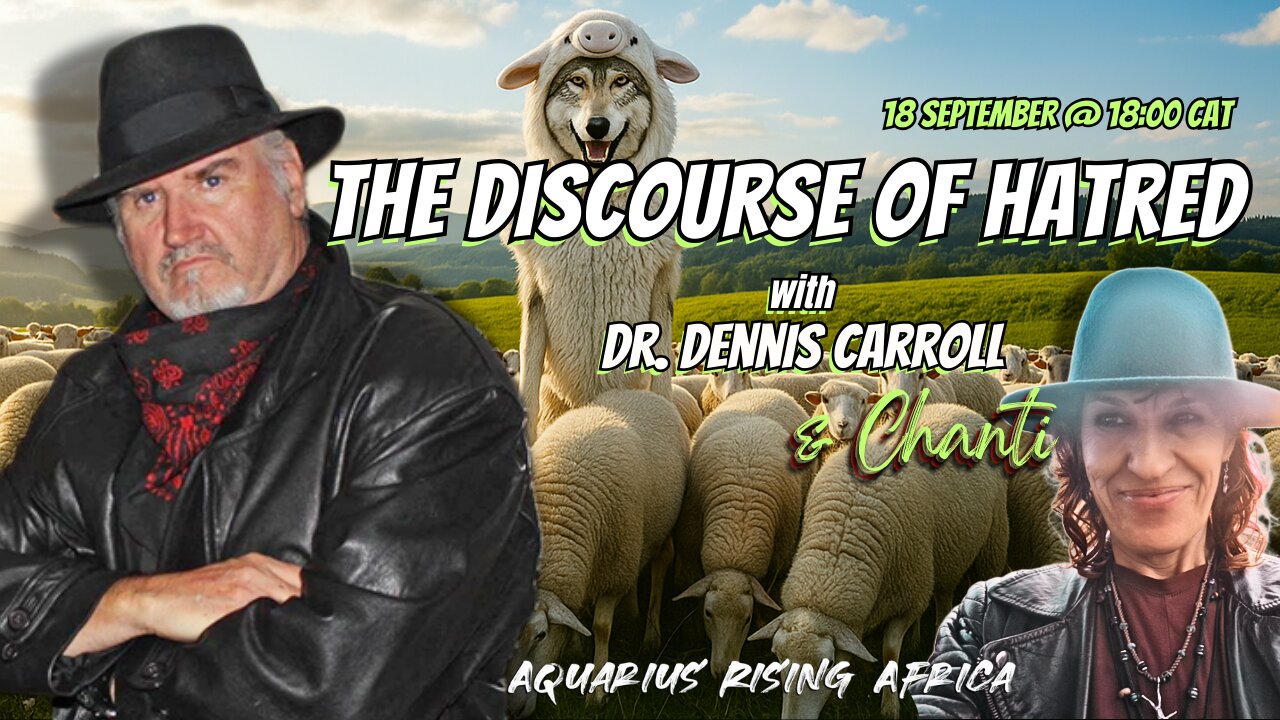 THE DISCOURSE OF HATRED with Dr. Dennis Carroll
