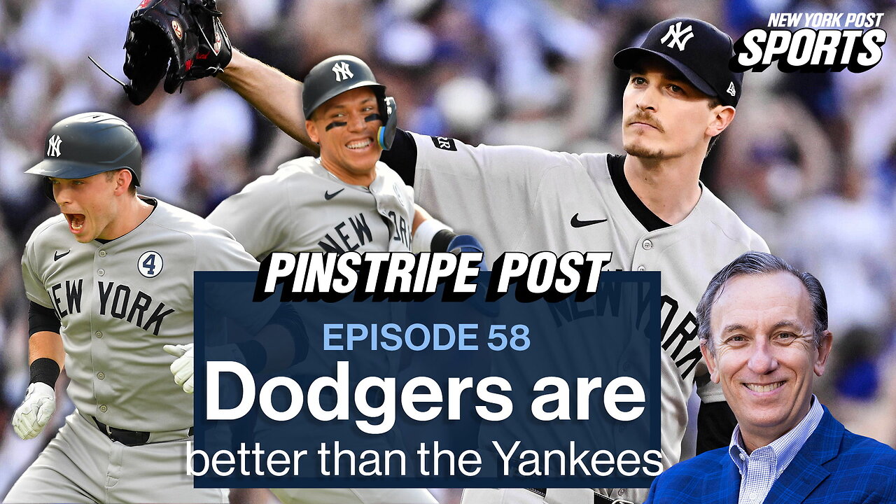 Dodgers are clearly a better team than the Yankees | Pinstripe Post with Joel Sherman
