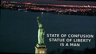 STATE OF CONFUSION STATUE OF LIBERTY IS A MAN