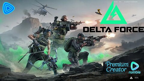 🔫🎮 Delta Force:More Warfare & Extraction Foolery 18+🔫🎮