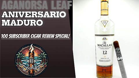 Scotch N Cigars | Aganorsa Leaf Aniversario Maduro Cigar Review