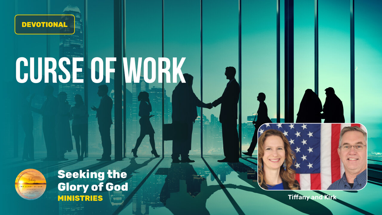 July 23 (Year 4) The Curse of Work - WHAT? - Tiffany Root & Kirk VandeGuchte