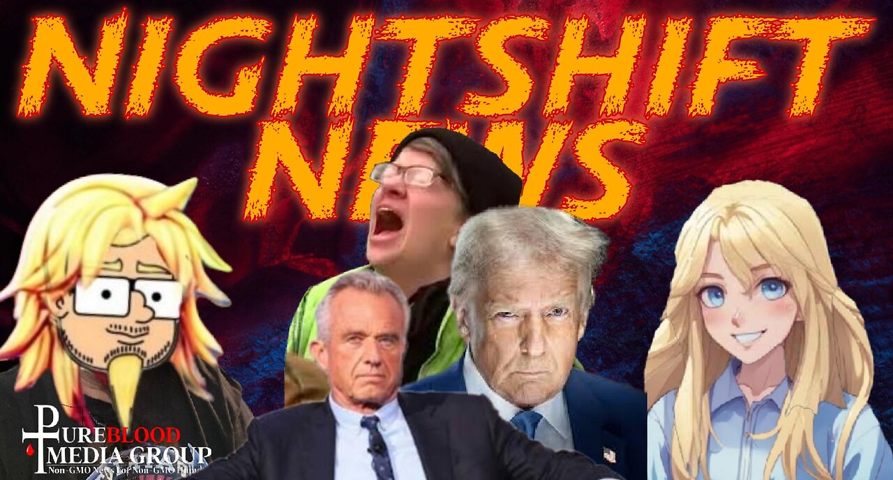 NIGHTSHIFT NEWS WITH HANDY AND DA- FDA DECLARES WAR, LEGACY MEDIA SCRUTINY, AND TONS MORE