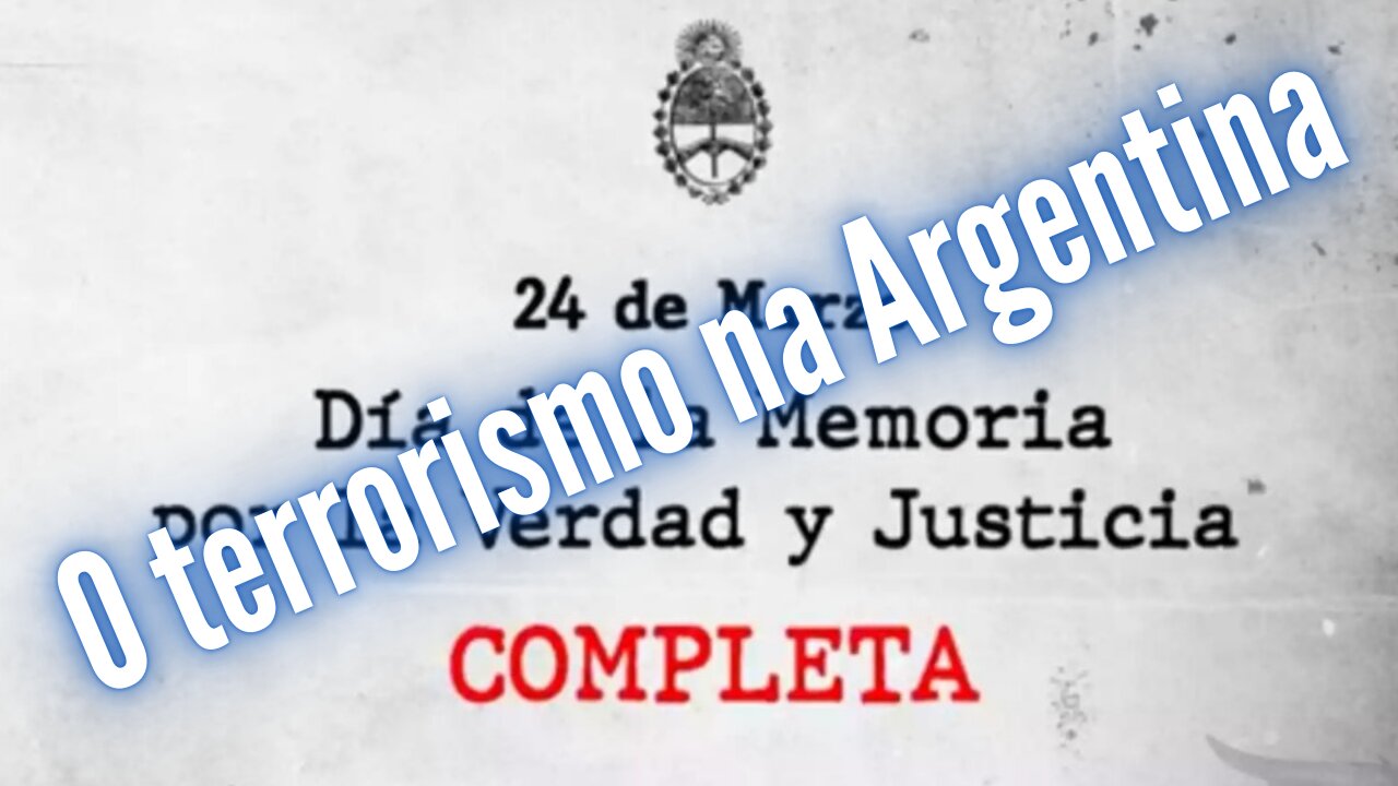 A VERDADE sobre o terrorismo na Argentina