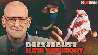 Does the Left Hate America? | Ep. 1226