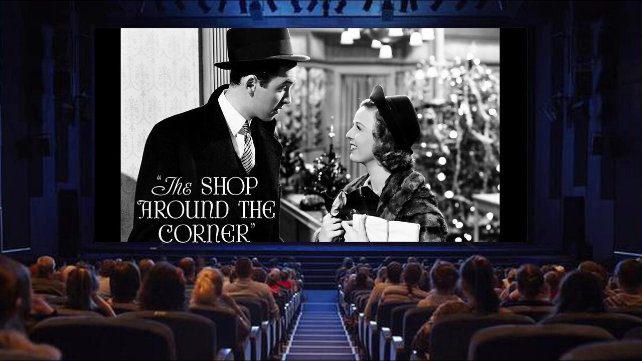 "The Shop Around The Corner" - 1940