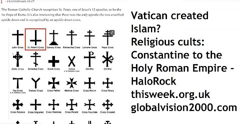 Did the Vatican create Islam? Religious mystery cults: Constantine to Holy Roman Empire w/ HaloRock
