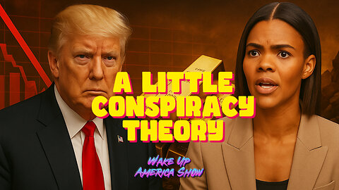 Trump Tariffs, Tumbling Markets, and Candace Owen's Conspiracy Theories