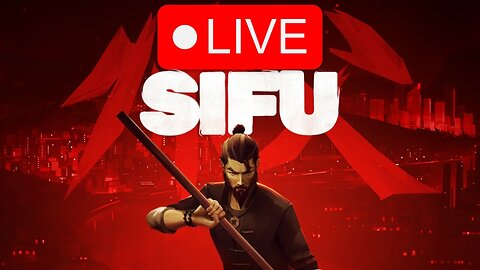 SPARING & KILLING IN SIFU BUT WITH MODS | 👊🏾IMMERSIVE STREAMER👊🏾