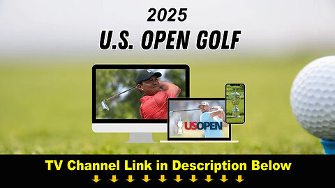 WATCH! U.S. Open 2025 LIVE STREAMs GOLF TV Channel On JUNE 12-15