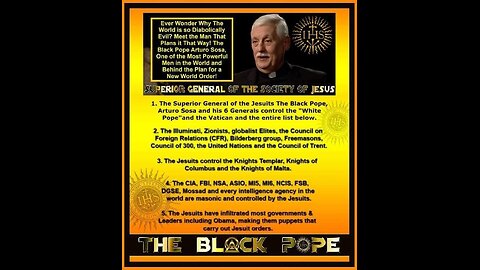 The Entire History On The Black Pope And 'The Jesuit Order'